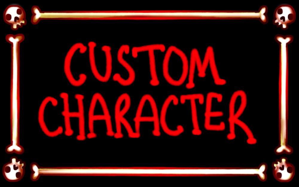CUSTOM CHARACTERS